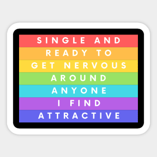 Single and Ready to Get Nervous Sticker